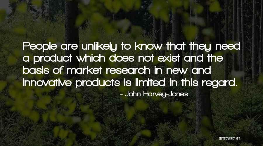 Unlikely Business Quotes By John Harvey-Jones