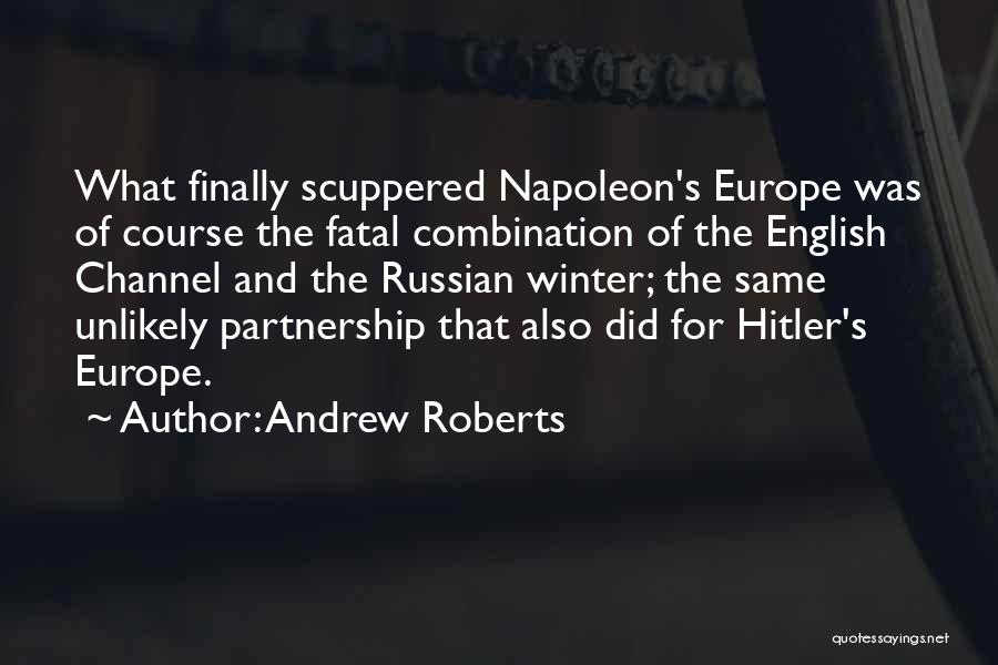 Unlikely Hitler Quotes By Andrew Roberts