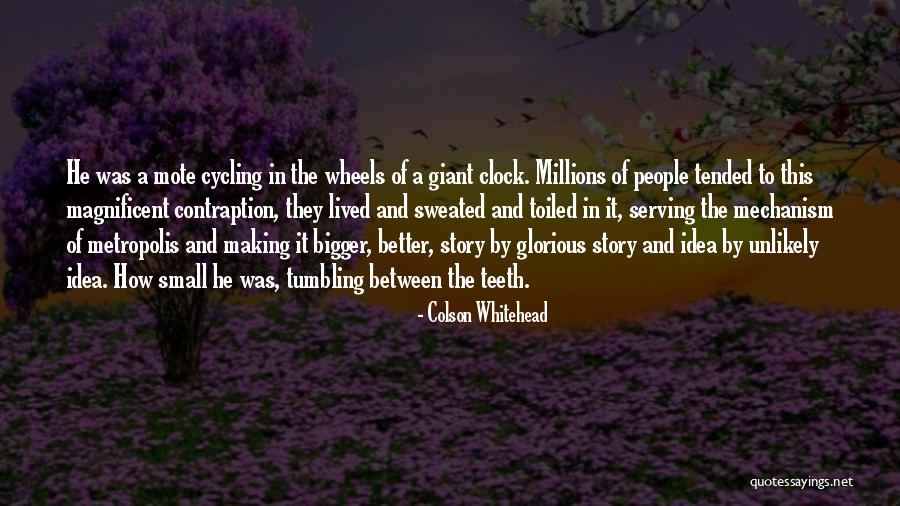 Unlikely People Quotes By Colson Whitehead Unlikely People Quotes By Colson Whitehead