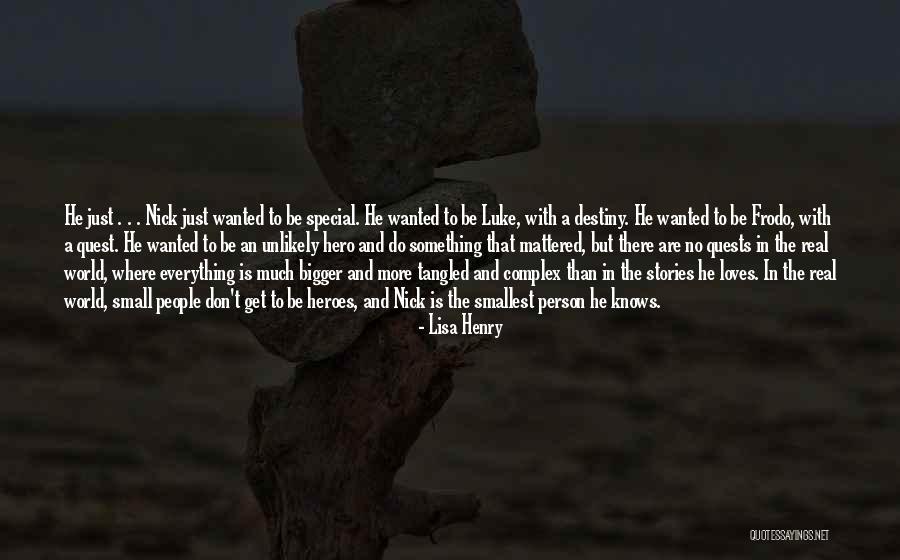 Unlikely People Quotes By Lisa Henry Unlikely People Quotes By Lisa Henry