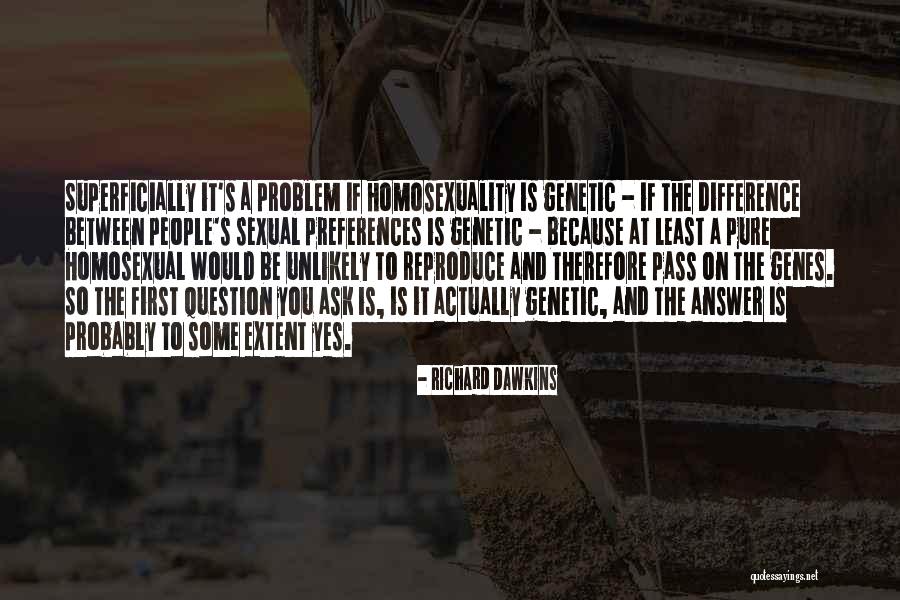 Unlikely People Quotes By Richard Dawkins Unlikely People Quotes By Richard Dawkins