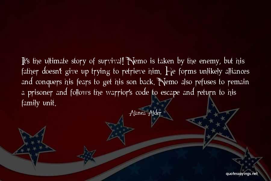 Unlikely Warrior Quotes By Alanea Alder Unlikely Warrior Quotes By Alanea Alder