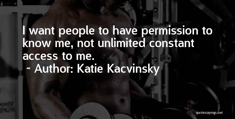 Unlimited Friendship Quotes By Katie Kacvinsky
