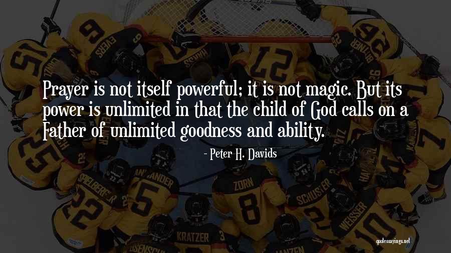 Unlimited Goodness Quotes By Peter H. Davids Unlimited Goodness Quotes By Peter H. Davids