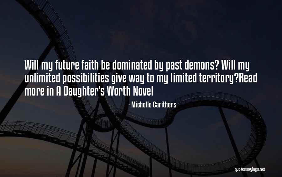 Unlimited Possibilities Quotes By Michelle Carithers