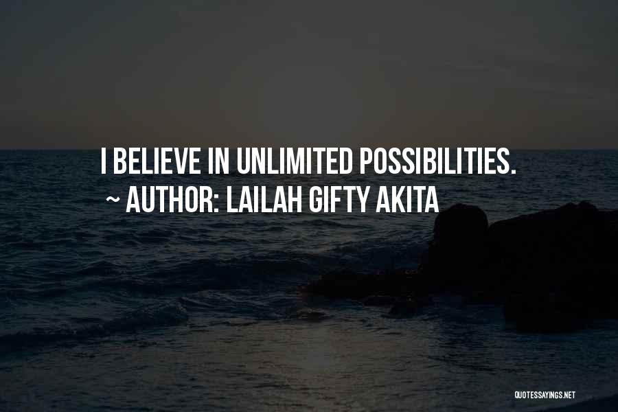 Unlimited Possibility Quotes By Lailah Gifty Akita