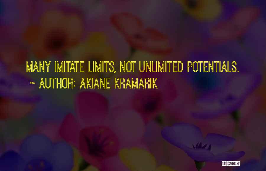 Unlimited Potential Quotes By Akiane Kramarik
