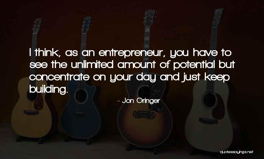 Unlimited Potential Quotes By Jon Oringer Unlimited Potential Quotes By Jon Oringer