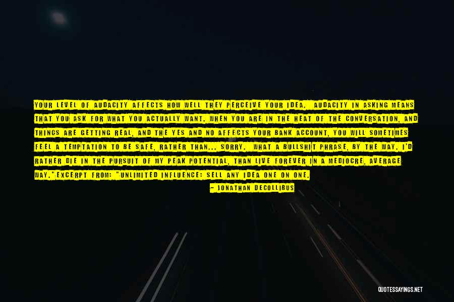Unlimited Potential Quotes By Jonathan DeCollibus Unlimited Potential Quotes By Jonathan DeCollibus