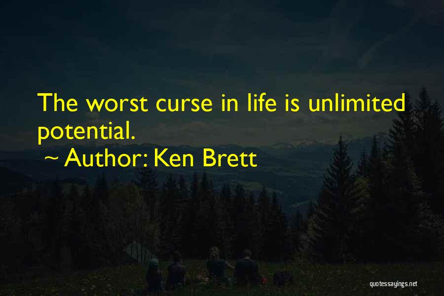 Unlimited Potential Quotes By Ken Brett