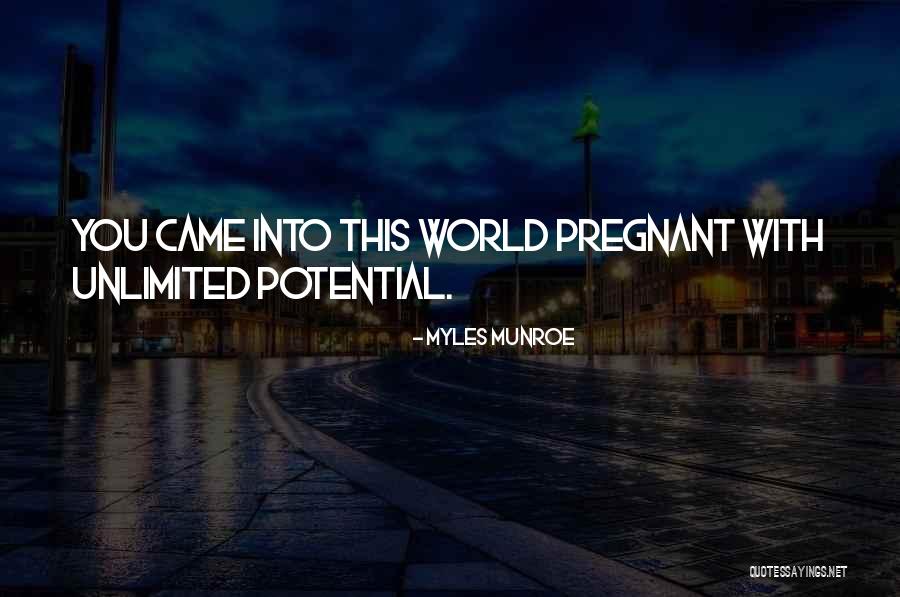 Unlimited Potential Quotes By Myles Munroe