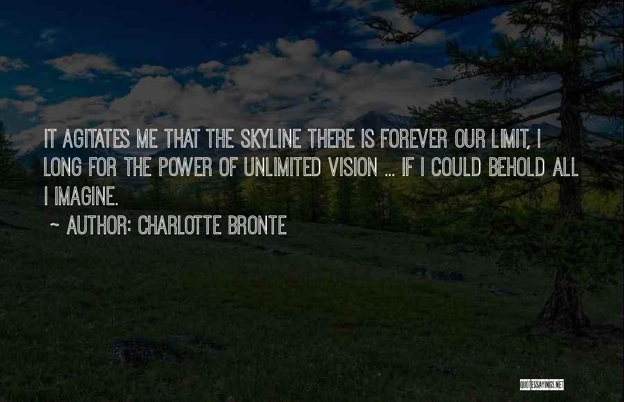 Unlimited Power Quotes By Charlotte Bronte