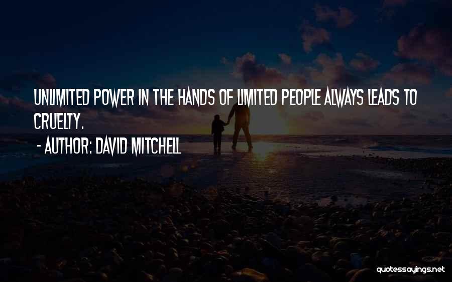 Unlimited Power Quotes By David Mitchell