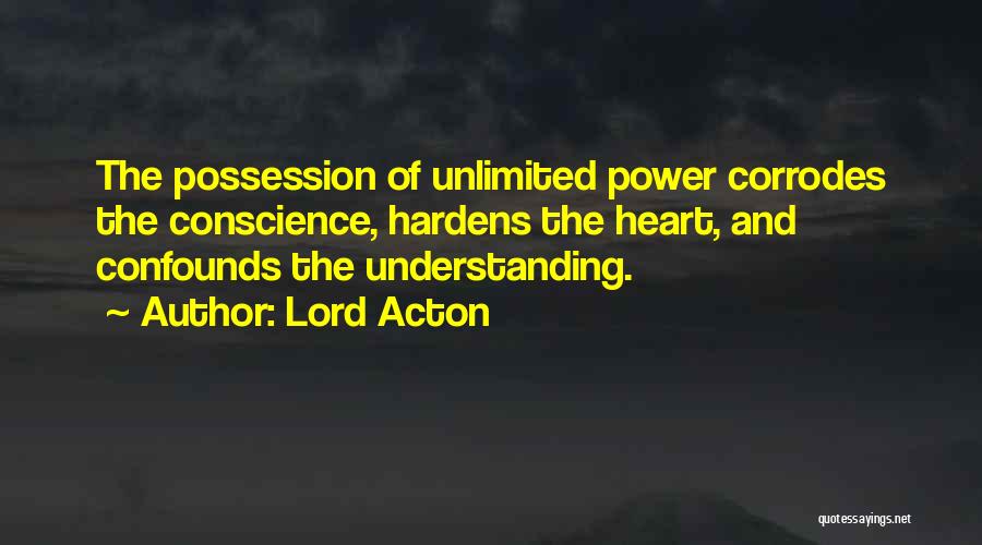 Unlimited Power Quotes By Lord Acton