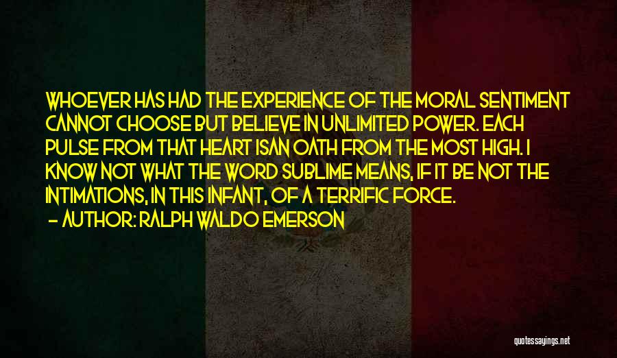 Unlimited Power Quotes By Ralph Waldo Emerson