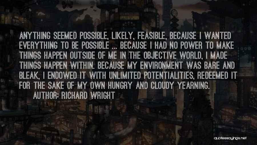 Unlimited Power Quotes By Richard Wright