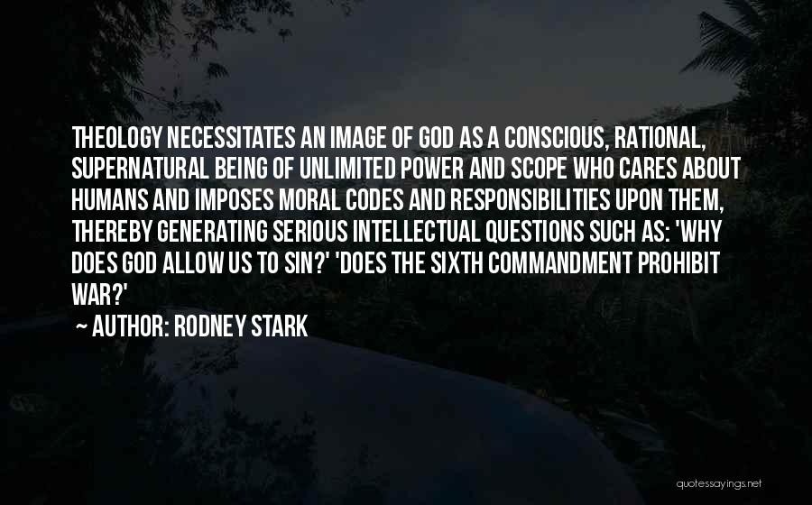 Unlimited Power Quotes By Rodney Stark