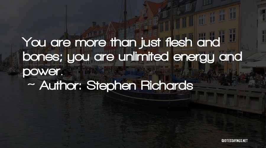 Unlimited Power Quotes By Stephen Richards