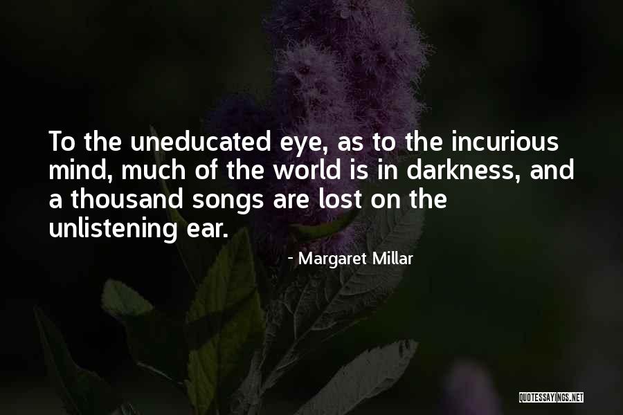 Unlistening Quotes By Margaret Millar Unlistening Quotes By Margaret Millar