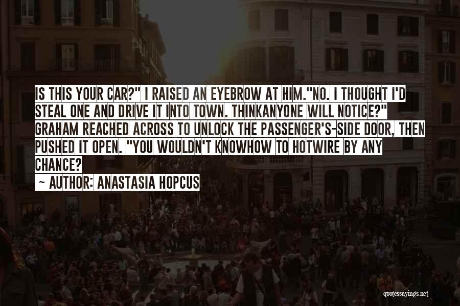 Unlock Door Quotes By Anastasia Hopcus