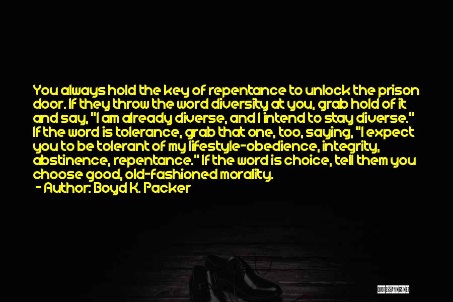 Unlock Door Quotes By Boyd K. Packer