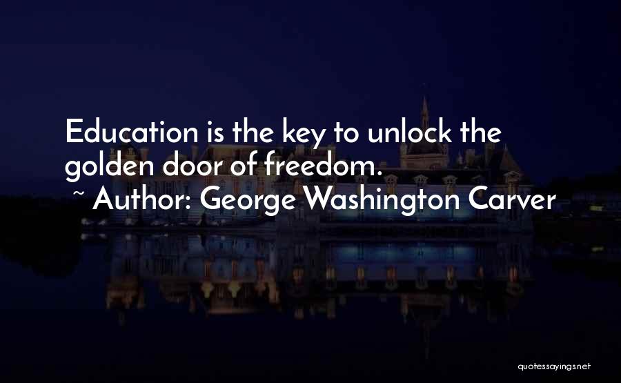 Unlock Door Quotes By George Washington Carver