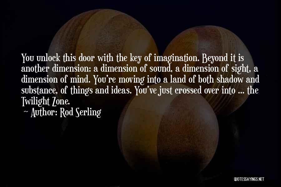 Unlock Door Quotes By Rod Serling