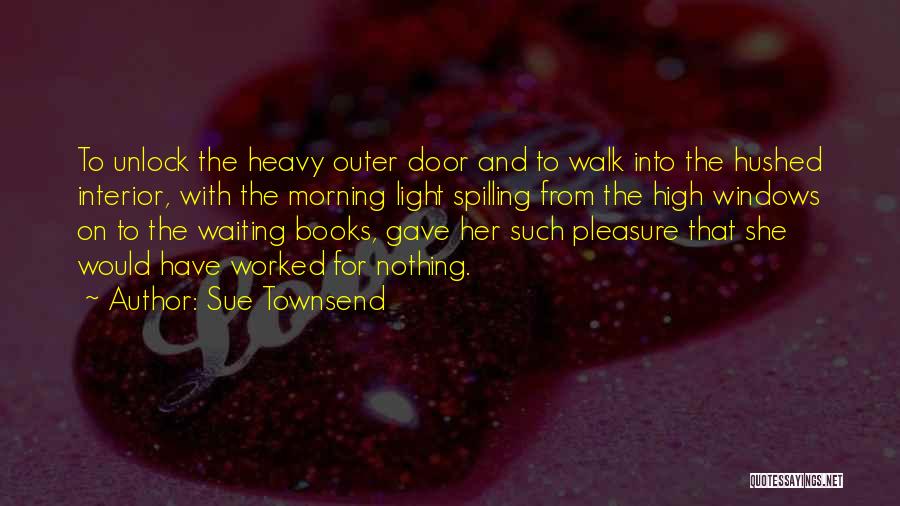 Unlock Door Quotes By Sue Townsend