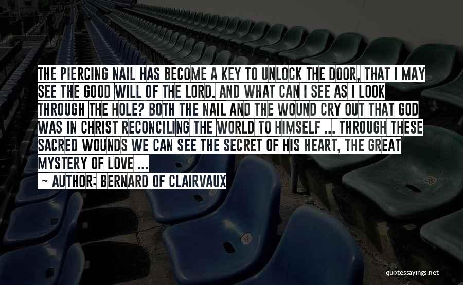 Unlock The Door Quotes By Bernard Of Clairvaux