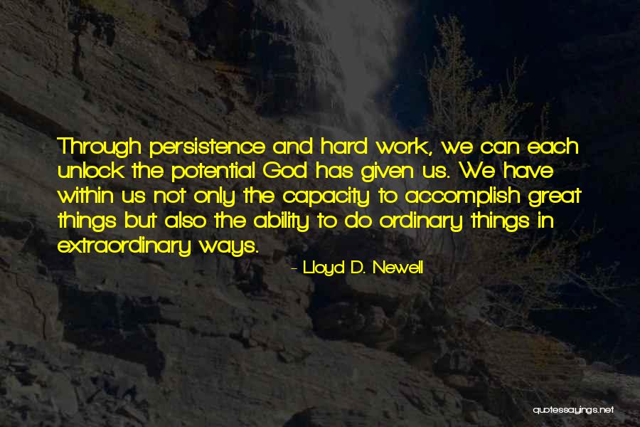 Unlock Your Potential Quotes By Lloyd D. Newell