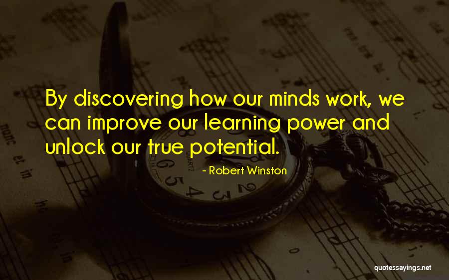 Unlock Your Potential Quotes By Robert Winston Unlock Your Potential Quotes By Robert Winston