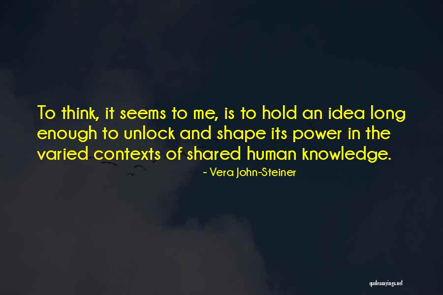 Unlock Your Power Quotes By Vera John-Steiner Unlock Your Power Quotes By Vera John-Steiner