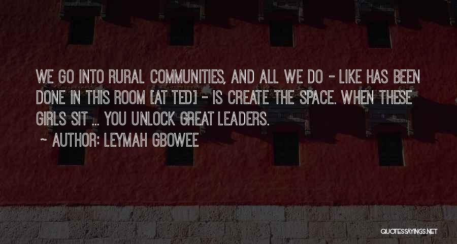 Unlock Yourself Quotes By Leymah Gbowee