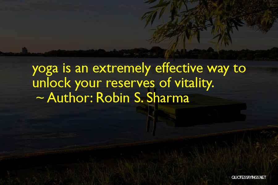 Unlock Yourself Quotes By Robin S. Sharma