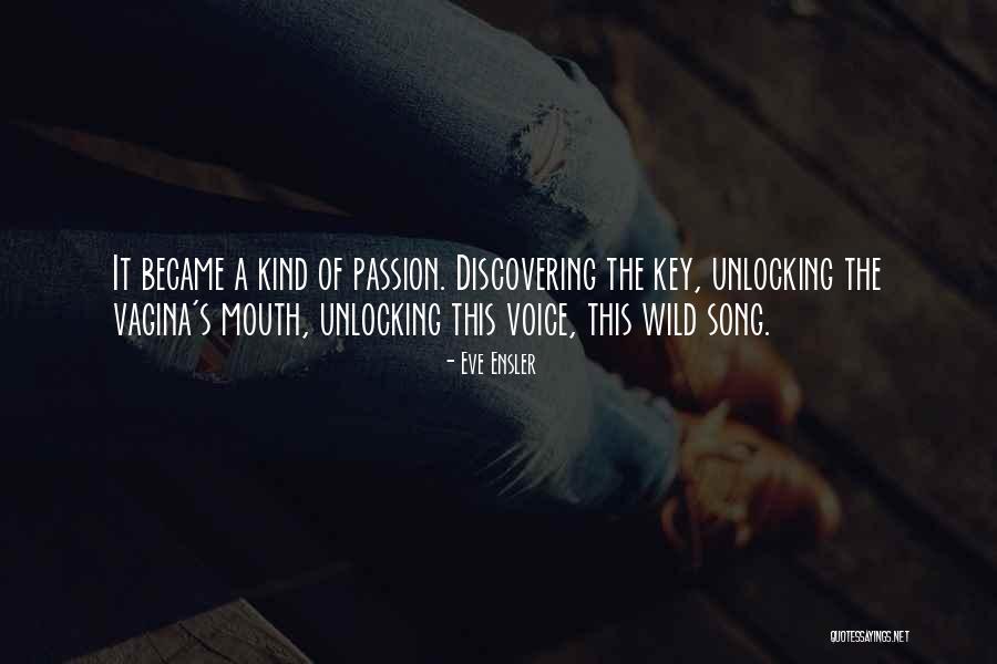 Unlocking Things Quotes By Eve Ensler Unlocking Things Quotes By Eve Ensler