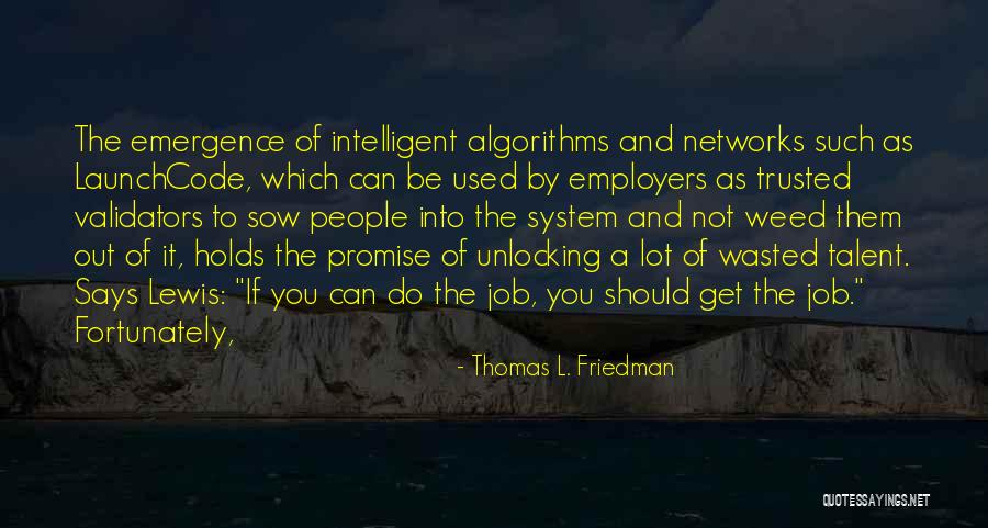 Unlocking Things Quotes By Thomas L. Friedman Unlocking Things Quotes By Thomas L. Friedman