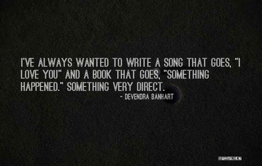 Unlonely John Quotes By Devendra Banhart Unlonely John Quotes By Devendra Banhart