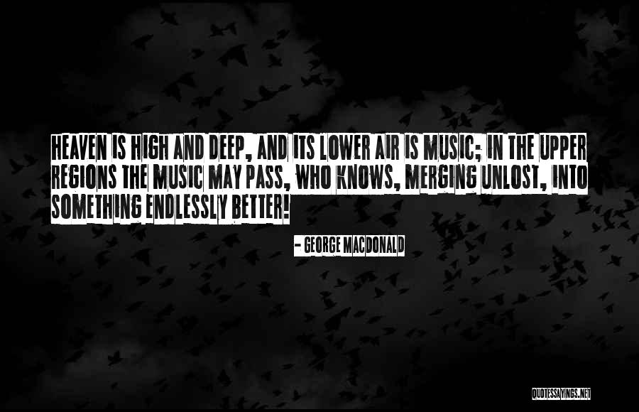 Unlost Quotes By George MacDonald Unlost Quotes By George MacDonald