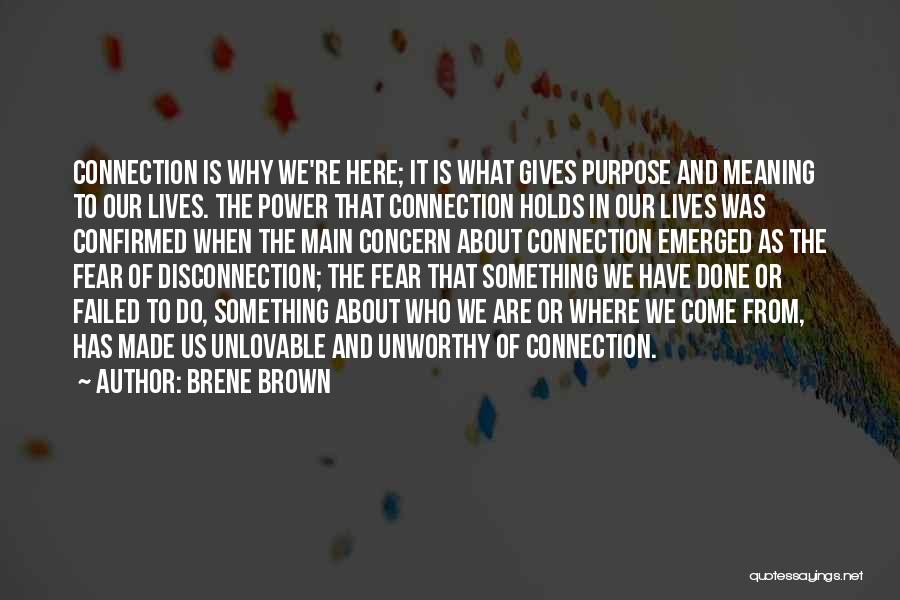 Unlovable Quotes By Brene Brown