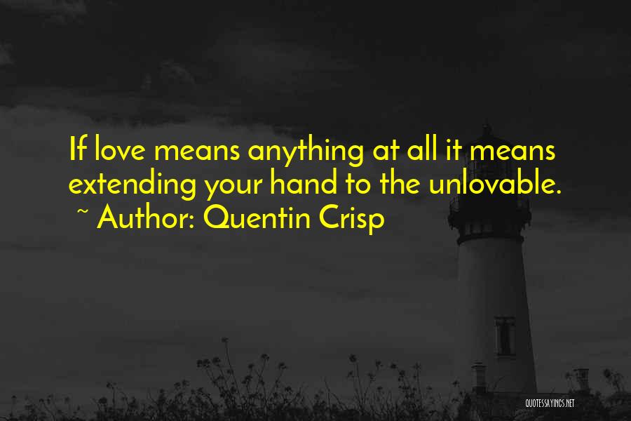 Unlovable Quotes By Quentin Crisp