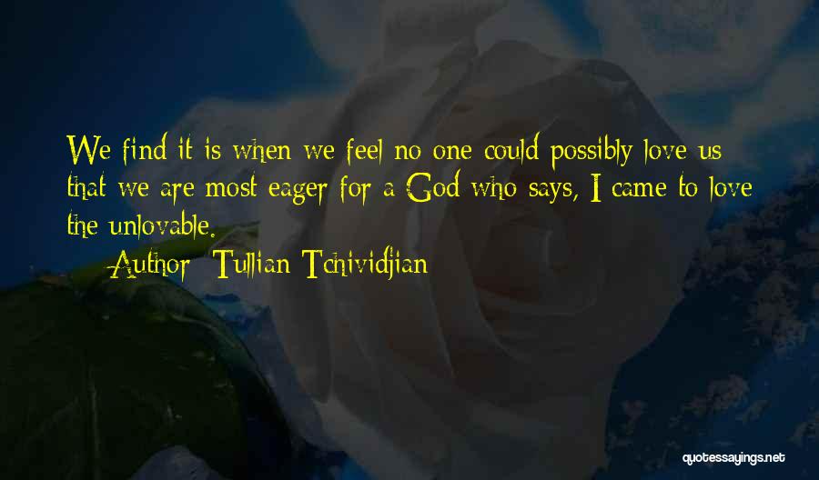 Unlovable Quotes By Tullian Tchividjian