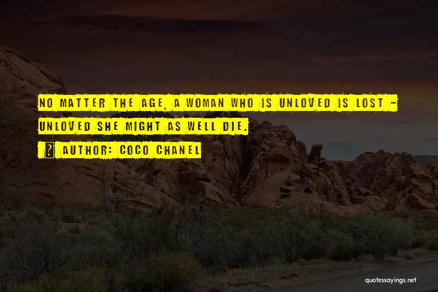 Unloved Woman Quotes By Coco Chanel
