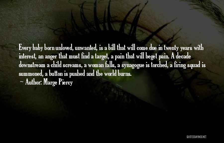 Unloved Woman Quotes By Marge Piercy
