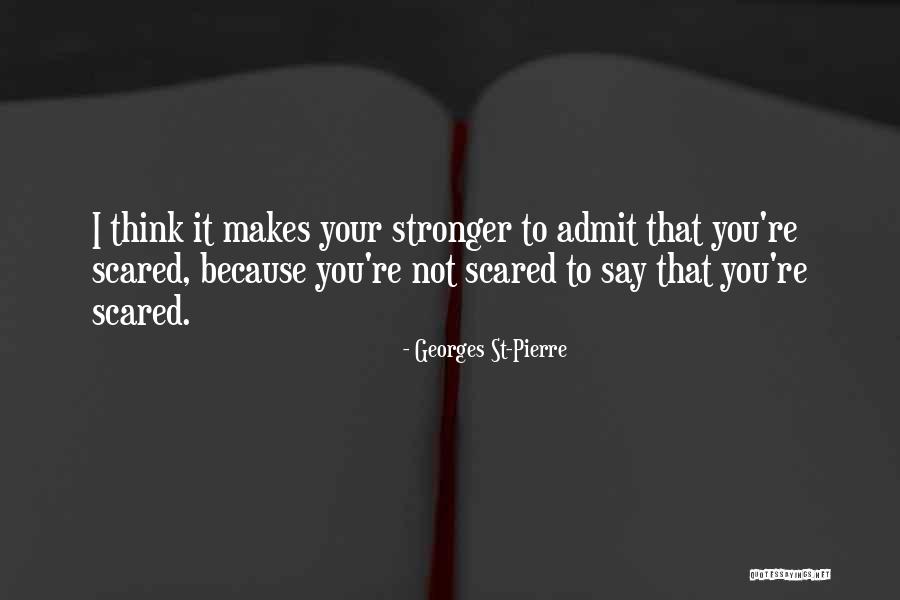 Unloyal Men Quotes By Georges St-Pierre Unloyal Men Quotes By Georges St-Pierre