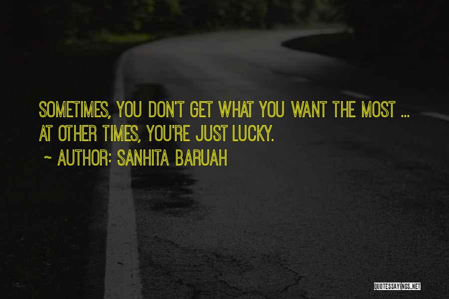Unlucky In Love Life Quotes By Sanhita Baruah