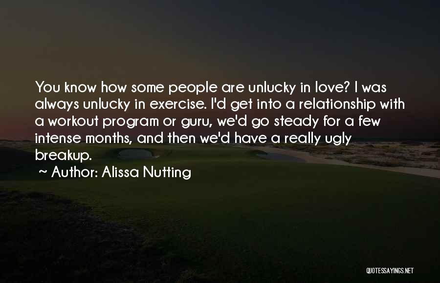 Unlucky In Love Quotes By Alissa Nutting