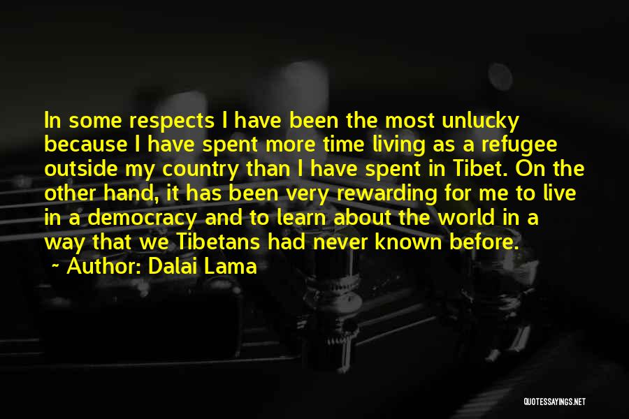 Unlucky Me Quotes By Dalai Lama