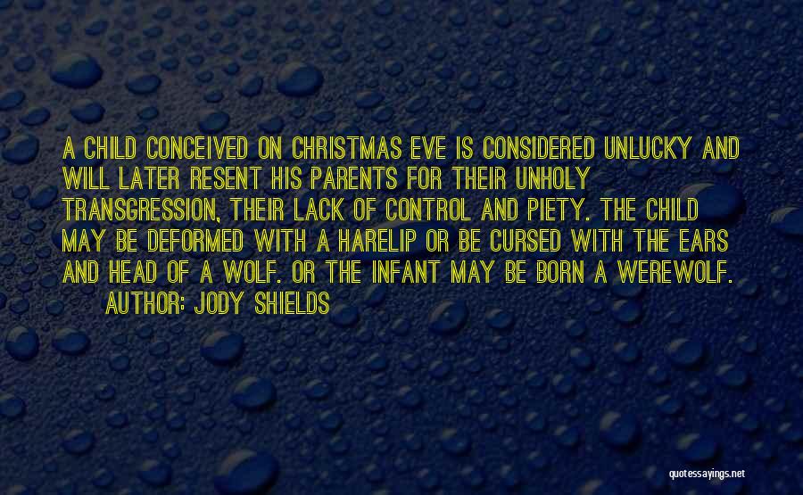 Unlucky Quotes By Jody Shields