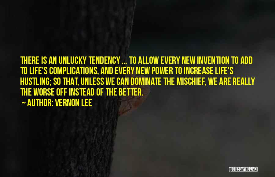 Unlucky Quotes By Vernon Lee