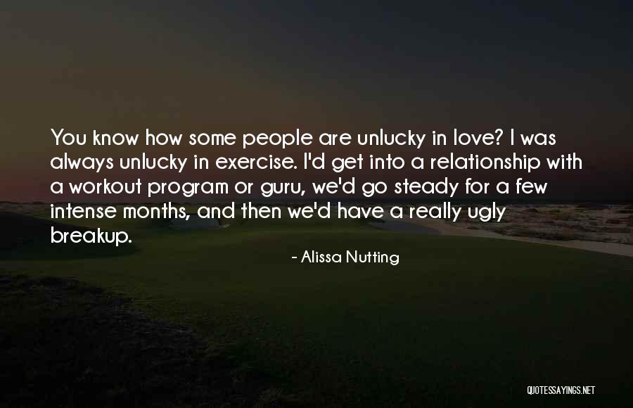 Unlucky Relationship Quotes By Alissa Nutting